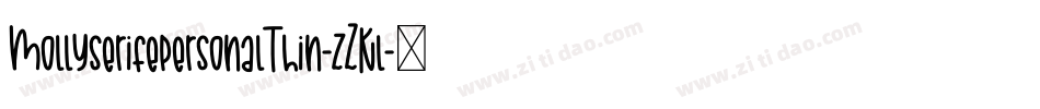 MollyserifepersonalThin-zZKl字体转换