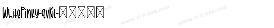 WhitePinky-qvKl字体转换