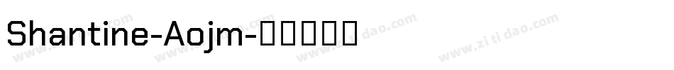 Shantine-Aojm字体转换