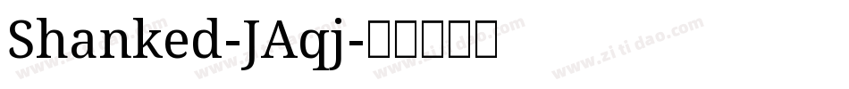 Shanked-JAqj字体转换