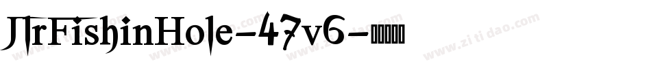 JlrFishinHole-47v6字体转换