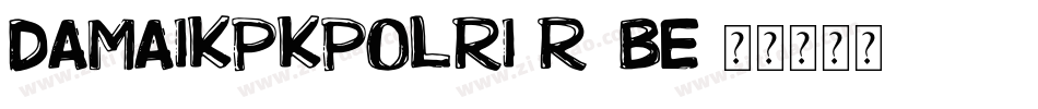 DamaiKpkPolri-R7Be字体转换