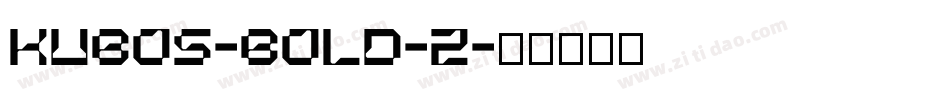 kubos-bold-2字体转换