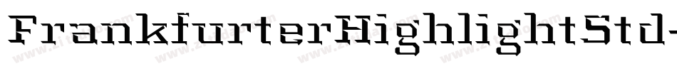 FrankfurterHighlightStd字体转换