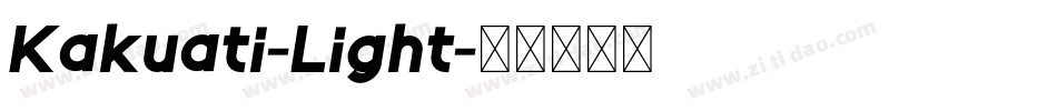 Kakuati-Light字体转换