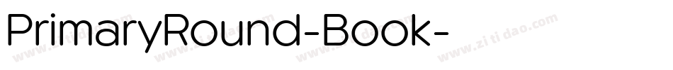 PrimaryRound-Book字体转换 PrimaryRound-Book字体转换