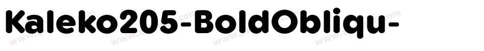 Kaleko205-BoldObliqu字体转换 Kaleko205-BoldObliqu字体转换
