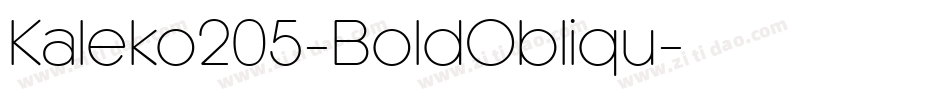 Kaleko205-BoldObliqu字体转换 Kaleko205-BoldObliqu字体转换