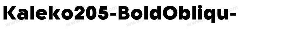 Kaleko205-BoldObliqu字体转换 Kaleko205-BoldObliqu字体转换