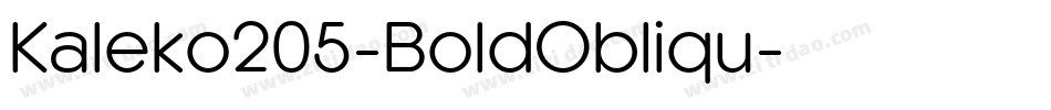 Kaleko205-BoldObliqu字体转换 Kaleko205-BoldObliqu字体转换