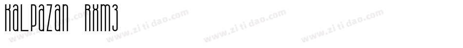 Kalpazan-Rxm3字体转换