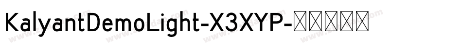KalyantDemoLight-X3XYP字体转换