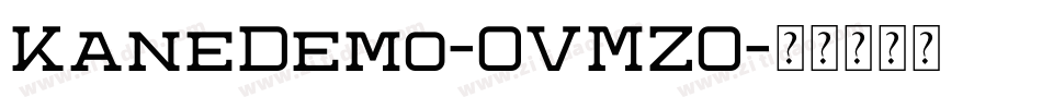 KaneDemo-OVMZO字体转换