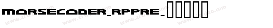 MorseCoder-RppRE字体转换