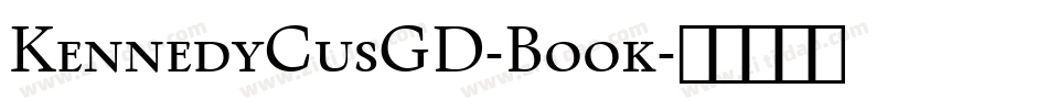 KennedyCusGD-Book字体转换