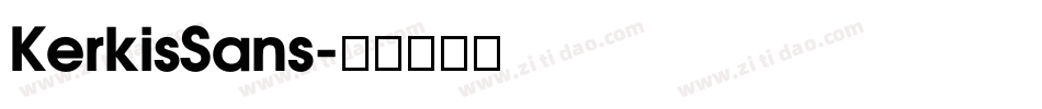 KerkisSans字体转换