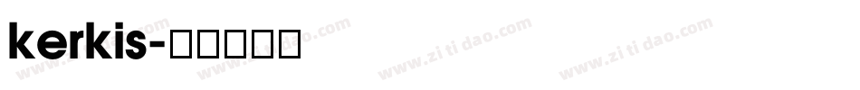 kerkis字体转换