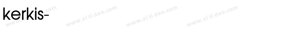 kerkis字体转换