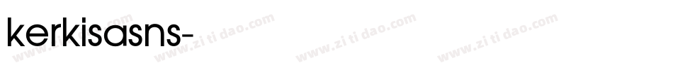 kerkisasns字体转换