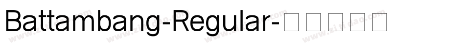 Battambang-Regular字体转换