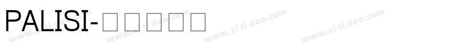 PALISI字体转换