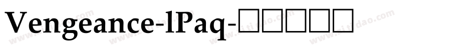 Vengeance-lPaq字体转换