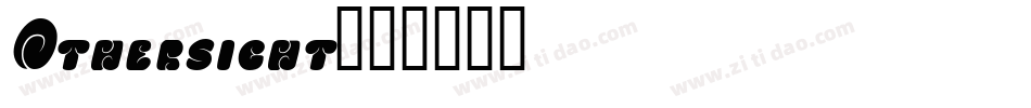 Othersight字体转换