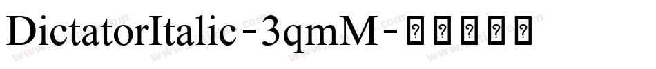 DictatorItalic-3qmM字体转换
