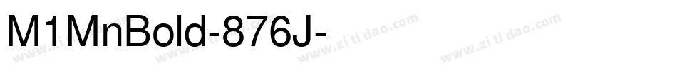 M1MnBold-876J字体转换