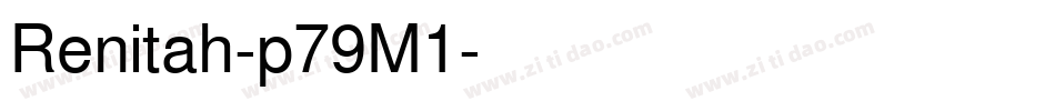 Renitah-p79M1字体转换