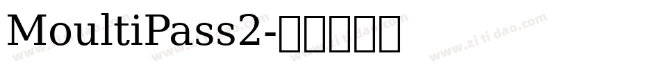 MoultiPass2字体转换