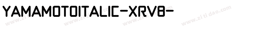 YamaMotoItalic-xrV8字体转换