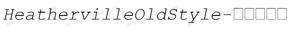 HeathervilleOldStyle字体转换