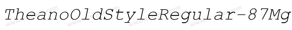 TheanoOldStyleRegular-87Mg字体转换