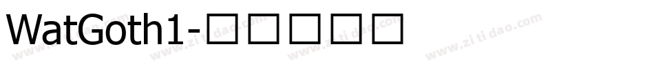 WatGoth1字体转换