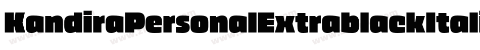 KandiraPersonalExtrablackItalic-lWzd字体转换