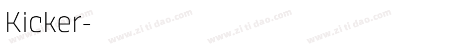 Kicker字体转换