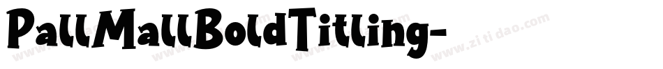 PallMallBoldTitling字体转换