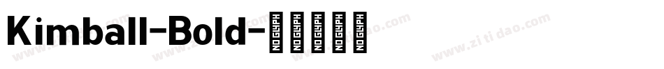 Kimball-Bold字体转换