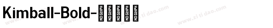Kimball-Bold字体转换