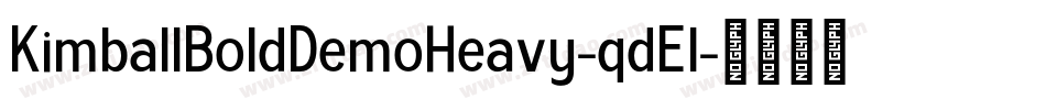KimballBoldDemoHeavy-qdEl字体转换 KimballBoldDemoHeavy-qdEl字体转换