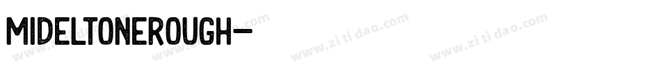 MIDELTONEROUGH字体转换