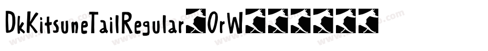 DkKitsuneTailRegular-OrW8字体转换