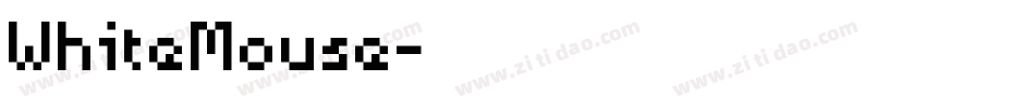 WhiteMouse字体转换