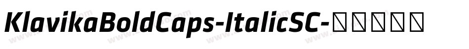KlavikaBoldCaps-ItalicSC字体转换
