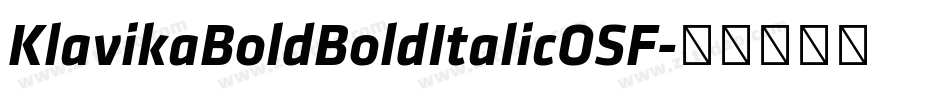 KlavikaBoldBoldItalicOSF字体转换