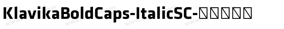 KlavikaBoldCaps-ItalicSC字体转换