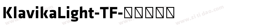 KlavikaLight-TF字体转换