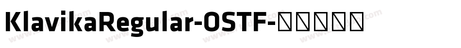 KlavikaRegular-OSTF字体转换