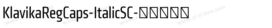 KlavikaRegCaps-ItalicSC字体转换